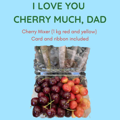 I love you CHERRY much, Dad